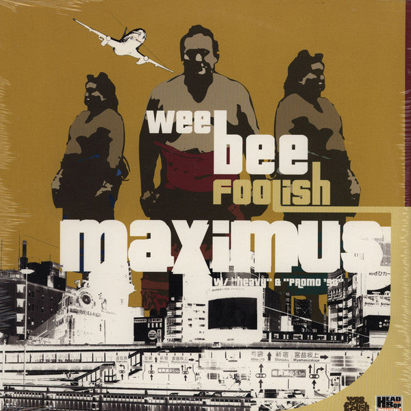 Wee Bee Foolish : Maximus (12")