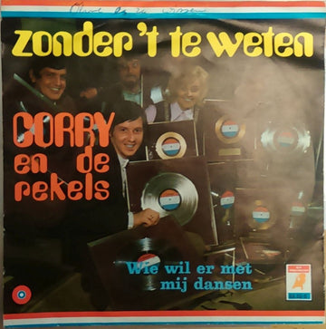 Corry En De Rekels : Zonder 't Te Weten (7", Single, Blu)