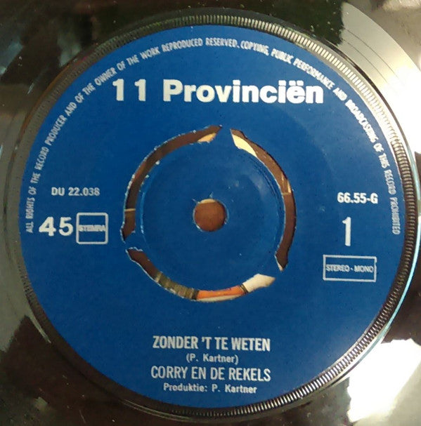 Corry En De Rekels : Zonder 't Te Weten (7", Single, Blu)