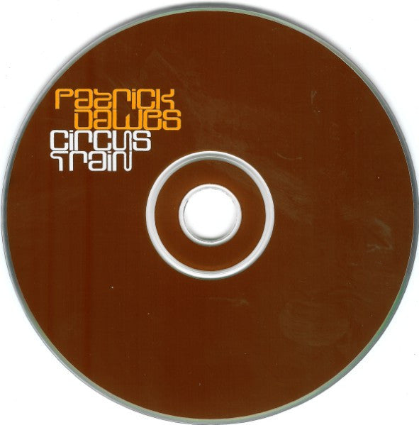 Patrick Dawes : Circus Train (CD, Album)