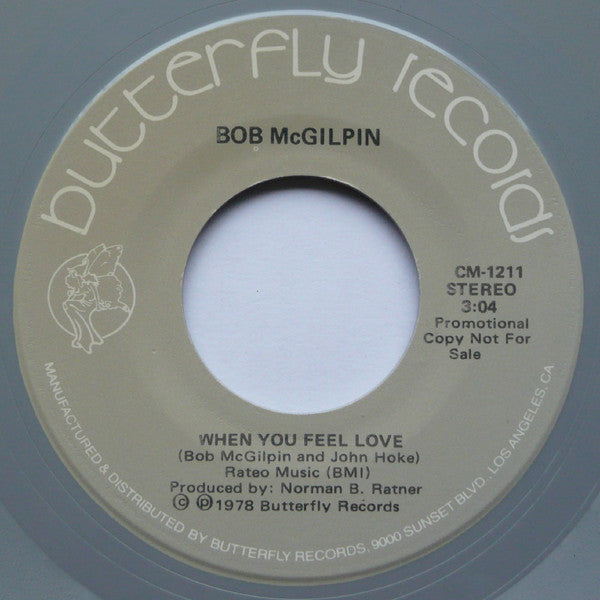 Bob McGilpin : When You Feel Love  (7", Promo, Gre)