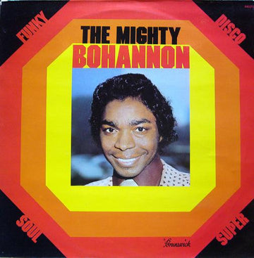 Bohannon* : The Mighty Bohannon (LP, Album)