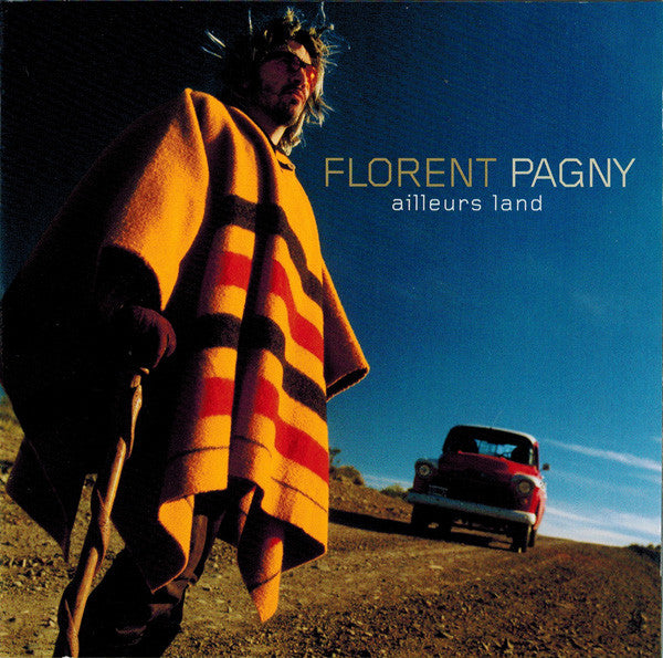 Florent Pagny : Ailleurs Land (CD, Album, RE)