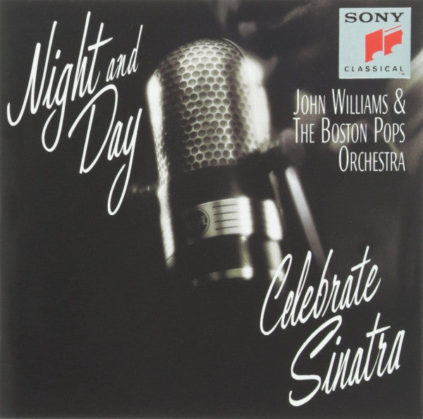 John Williams (4) & Boston Pops Orchestra : Night And Day (Celebrate Sinatra) (CD)