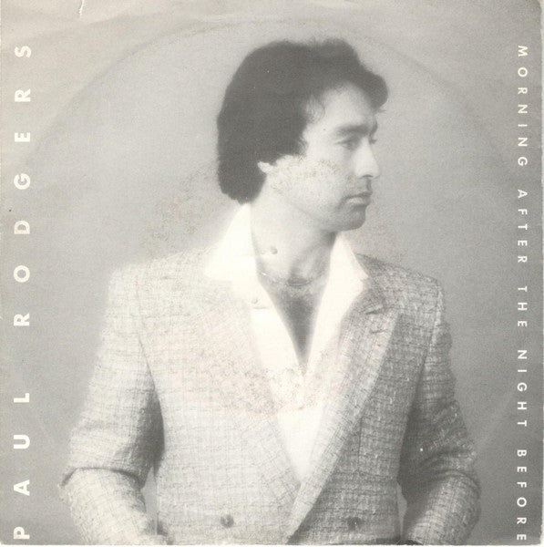 Paul Rodgers : Morning After The Night Before (7", Single)