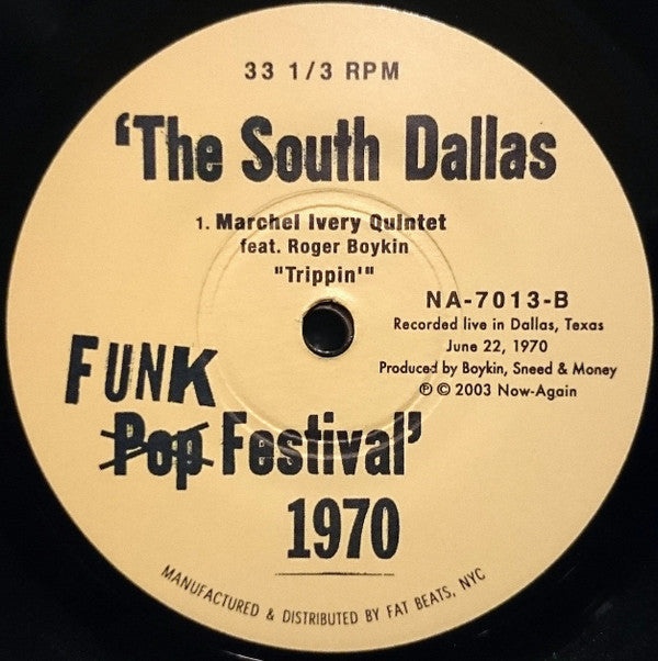 Charles Hunt / The Apollo Commanders / Marchel Ivery Quintet : The South Dallas Pop Festival 1970 (Addendum) (7")