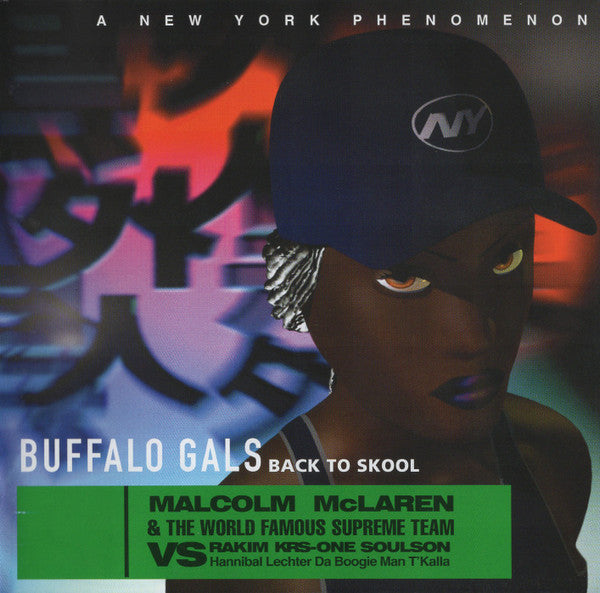 Malcolm McLaren & World's Famous Supreme Team vs. Rakim, KRS-One, Soulson, Hannibal Lechter, Da Boogie Man, T'Kalla : Buffalo Gals Back To Skool (CD, Comp)