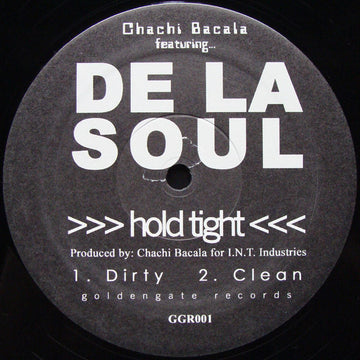 Chachi Bacala Featuring De La Soul : Hold Tight (12")