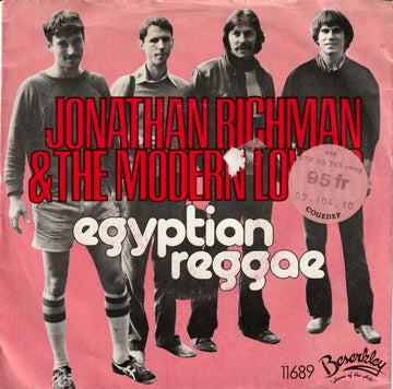 Jonathan Richman & The Modern Lovers : Egyptian Reggae (7", Single)