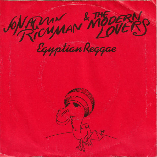 Jonathan Richman & The Modern Lovers : Egyptian Reggae (7", Single)