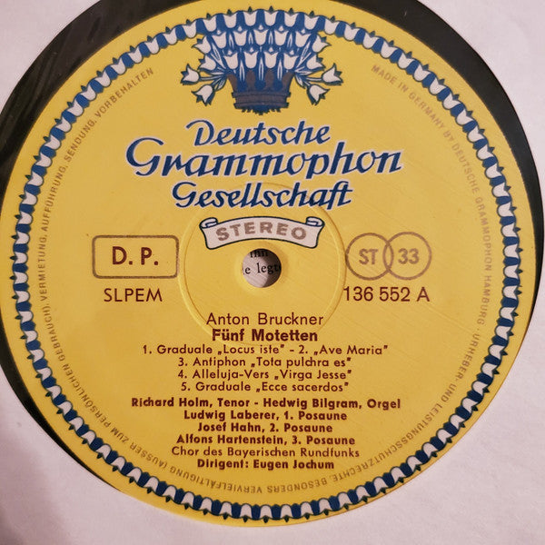 Anton Bruckner · Eugen Jochum, Maria Stader · Chor Des Bayerischen Rundfunks · Chor der Deutschen Oper Berlin · Berliner Philharmoniker : 8 Motetten · 150. Psalm (LP, Album)