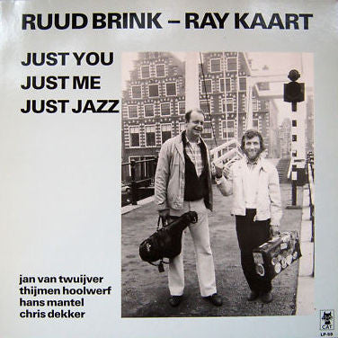 Ruud Brink - Ray Kaart : Just You, Just Me, Just Jazz (LP)
