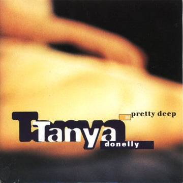 Tanya Donelly : Pretty Deep (7", Single)