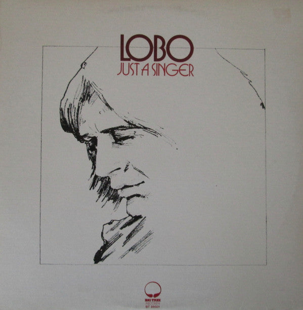 Lobo (3) : Just A Singer (LP, Album)