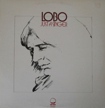 Lobo (3) : Just A Singer (LP, Album)