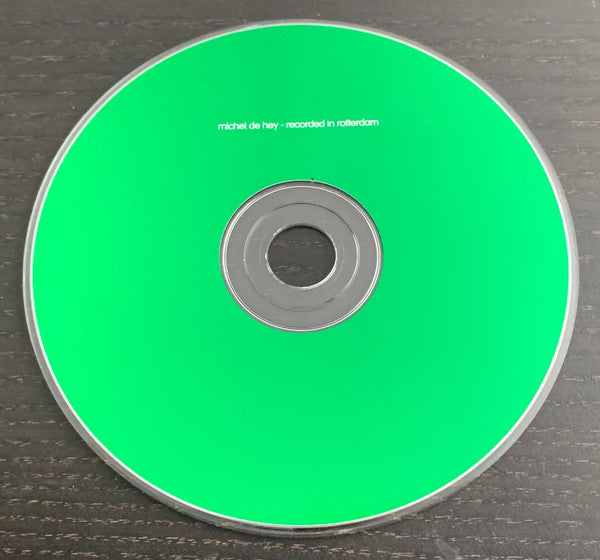 Michel De Hey : Recorded In Rotterdam (CD, Comp, Mixed)