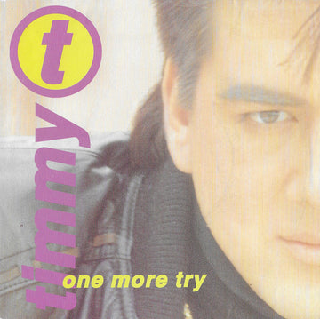 Timmy T : One More Try (7", Single)