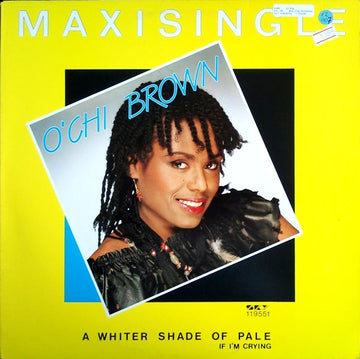 O'Chi Brown : A Whiter Shade Of Pale / If I'm Crying (12", Maxi, Mono)