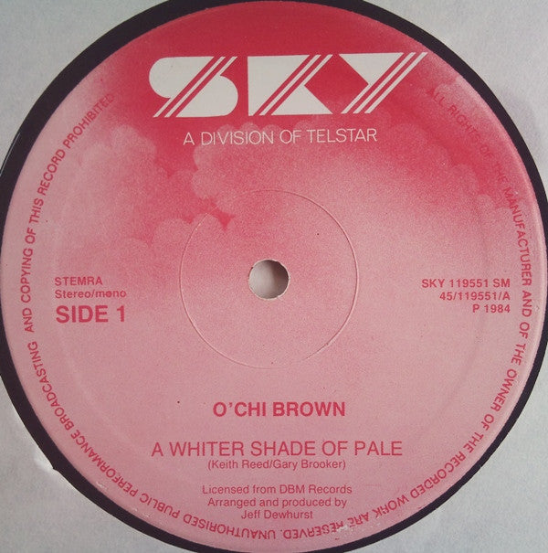 O'Chi Brown : A Whiter Shade Of Pale / If I'm Crying (12", Maxi, Mono)