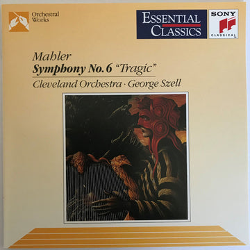 Gustav Mahler, The Cleveland Orchestra, George Szell : Symphony No. 6 "Tragic" (CD, Album, RE)