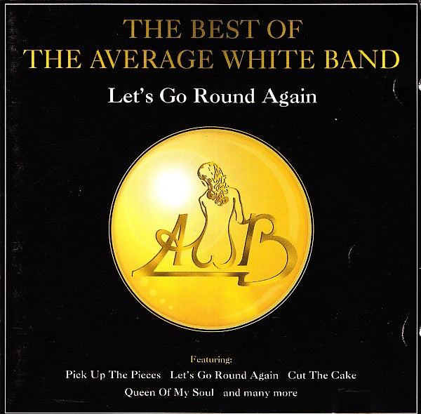 Average White Band : The Best Of The Average White Band - Let's Go Round Again (CD, Comp)