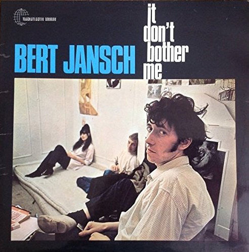 Bert Jansch : It Don't Bother Me (LP, Album, RE, RM)