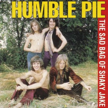 Humble Pie : The Sad Bag Of Shaky Jake (CD, Comp)