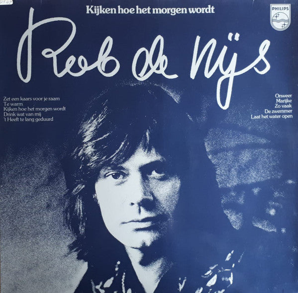 Rob de Nijs : Kijken Hoe Het Morgen Wordt (LP, Album, RE)