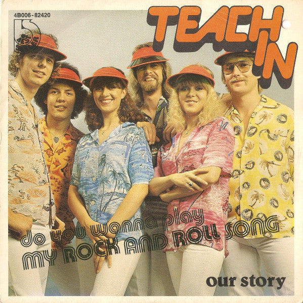 Teach-In : (Do You Wanna Play) My Rock And Roll Song (7", Single)