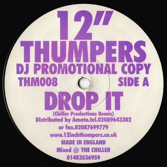 12 Inch Thumpers : Drop It (12", Promo)