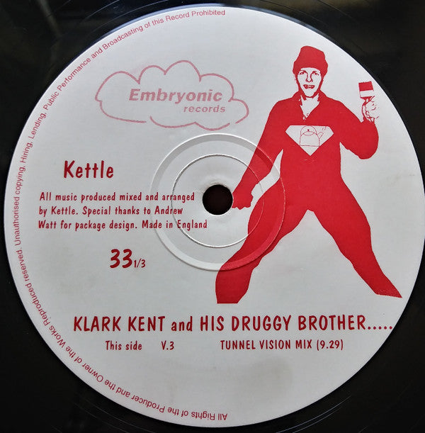 Kettle (2) : Klark Kent And His Druggy Brother..... (12")
