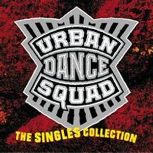 Urban Dance Squad : The Singles Collection (2xCD, Comp)