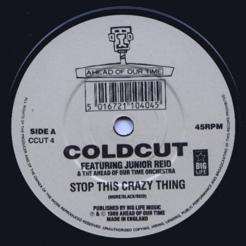 Coldcut Featuring Junior Reid And Ahead Of Our Time Orchestra : Stop This Crazy Thing (7", Single)