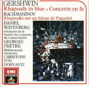 George Gershwin / Sergei Vasilyevich Rachmaninoff : Rhapsody In Blue / Concerto En Fa / Rhapsodie Sur Un Thème De Paganini (CD, Album)