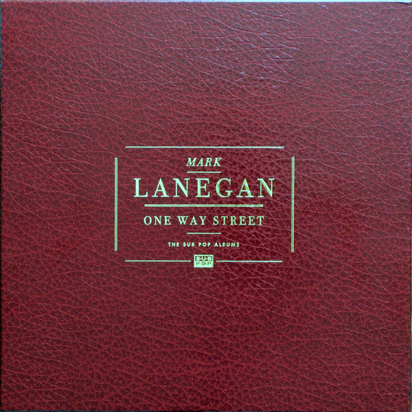 Mark Lanegan : One Way Street (The Sub Pop Albums) (LP, Album, RE + 2xLP, Album, RE + LP, Album, RE + )