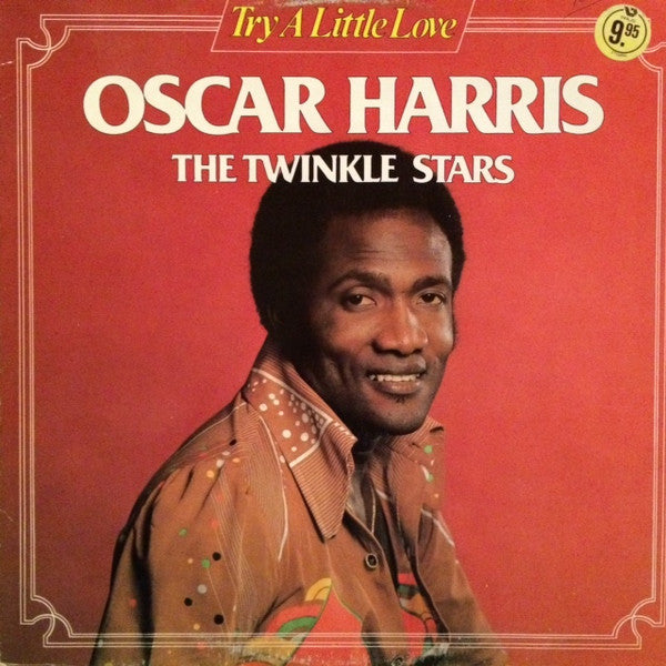 Oscar Harris And The Twinkle Stars : Try A Little Love (LP, Album)