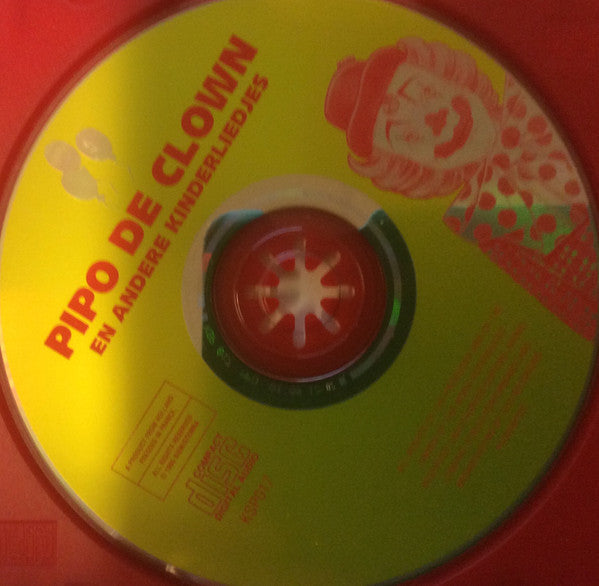 Various : Pipo De Clown En Andere Kinderliedjes (CD, Album)