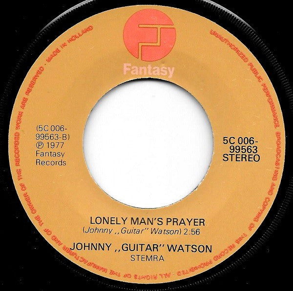 Johnny Guitar Watson : You Can Stay But The Noise Must Go / Lonely Man's Prayer (7", Single)