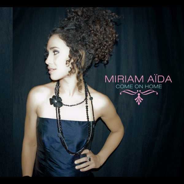 Miriam Aïda : Come On Home (CD, Album)