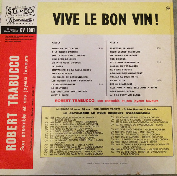 Robert Trabucco Et Son Ensemble Musette : Vive Le Bon Vin ! (LP, Album)