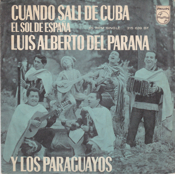 Luis Alberto del Parana y Los Paraguayos : Cuando Sali De Cuba  (7")