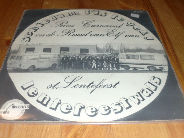 Prins Carnaval En de Raad van Elf van St. Lentefeest : Schiedam T'is Te Gek ! (7")