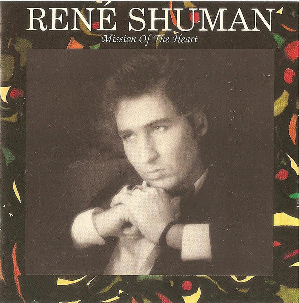 René Shuman : Mission Of The Heart (CD, Album)