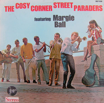 The Cosy Corner Street Paraders, Margie Ball : The Cosy Corner Street Paraders (LP, Album)