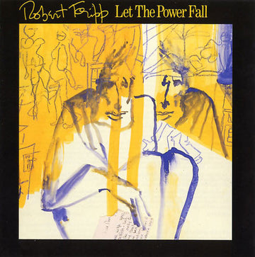 Robert Fripp : Let The Power Fall (LP, Album, RE, EMI)