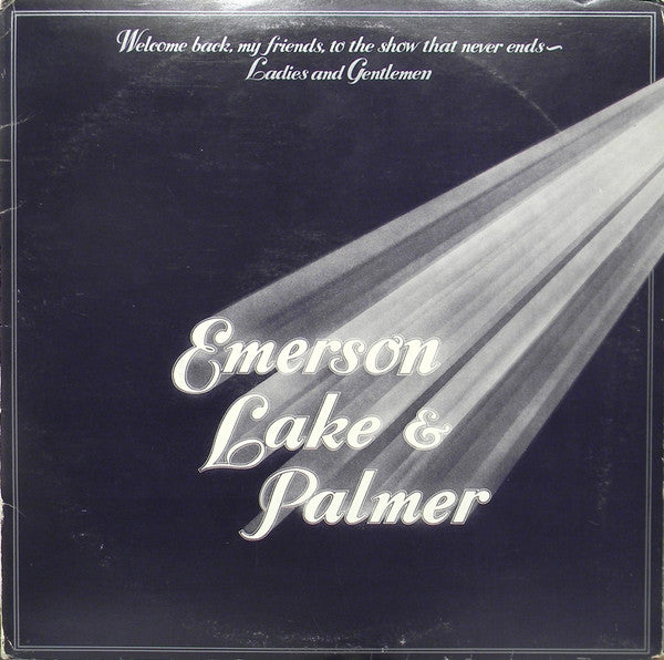 Emerson, Lake & Palmer : Welcome Back My Friends To The Show That Never Ends - Ladies And Gentlemen (3xLP, Album)