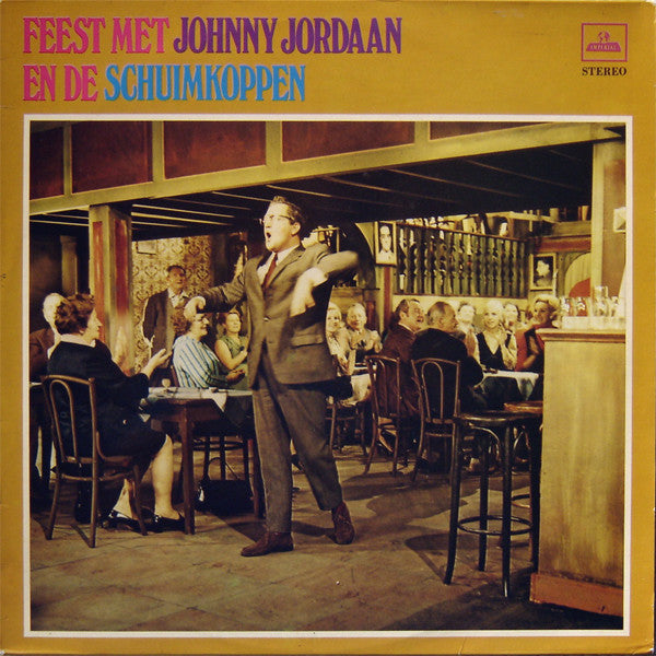Johnny Jordaan Met De Schuimkoppen : Feest Met Johnny Jordaan En De Schuimkoppen (LP, Album)