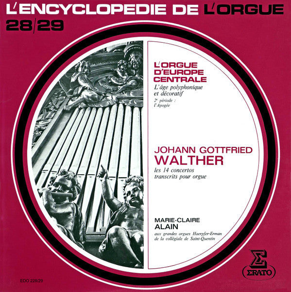 Johann Gottfried Walther - Marie-Claire Alain : Les 14 Concertos Transcrits Pour Orgue (2xLP)