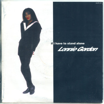 Lonnie Gordon : If I Have To Stand Alone (7", Single)