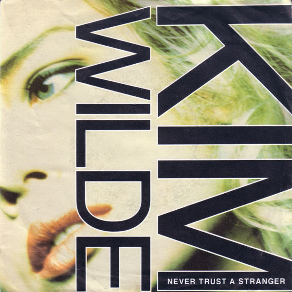 Kim Wilde : Never Trust A Stranger (7", Single)